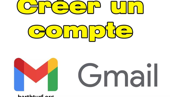 Créer Un Compte Gmail