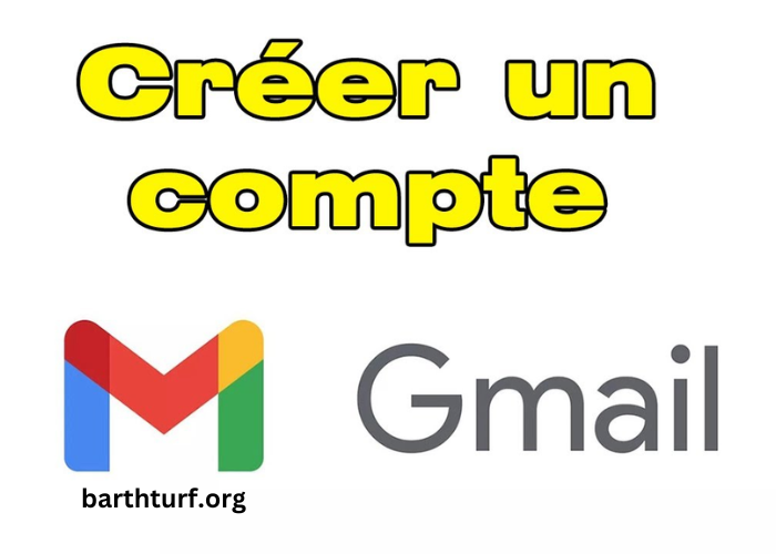 Créer Un Compte Gmail