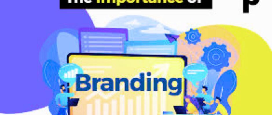 Importance of Branding for Small and Large Companies