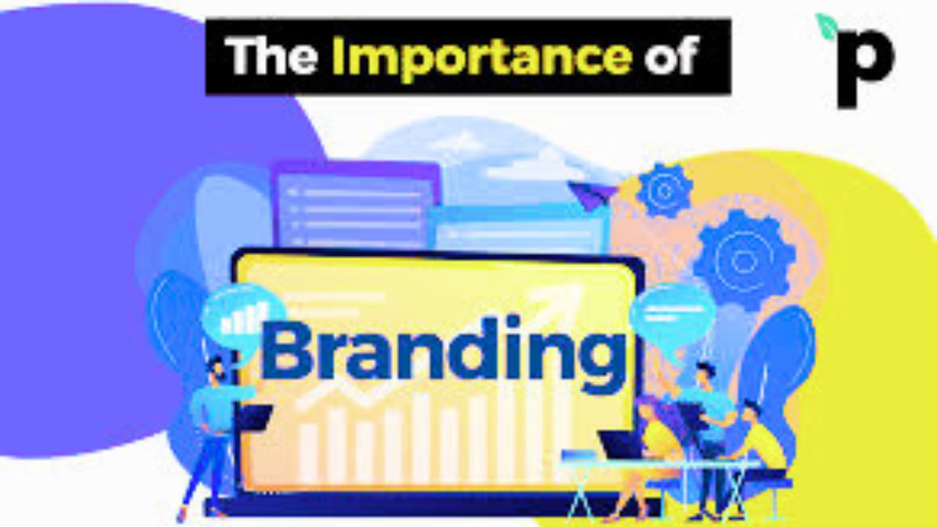 Importance of Branding for Small and Large Companies